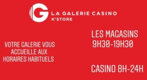 Horaires de la galerie Casino K'store